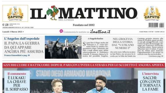 Il Mattino sulla corsa scudetto: "Napoli credici"