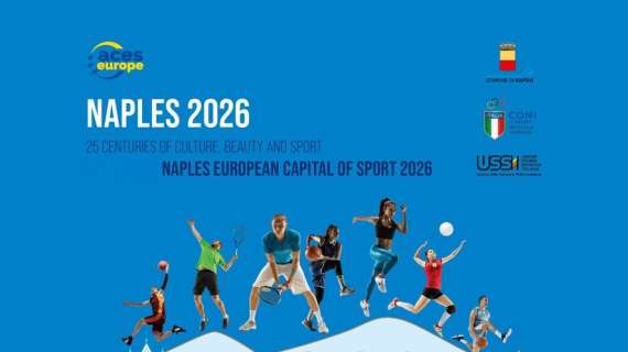 UFFICIALE - Napoli sarà Capitale Europea dello Sport 2026 