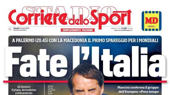 PRIMA PAGINA - Corriere dello Sport: "Fate l'Italia"