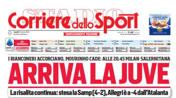 PRIMA PAGINA – Corriere dello Sport: “Arriva la Juve”