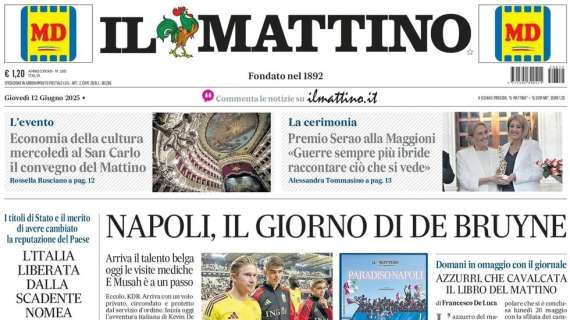 Il Mattino: "Napoli, il giorno di De Bruyne"
