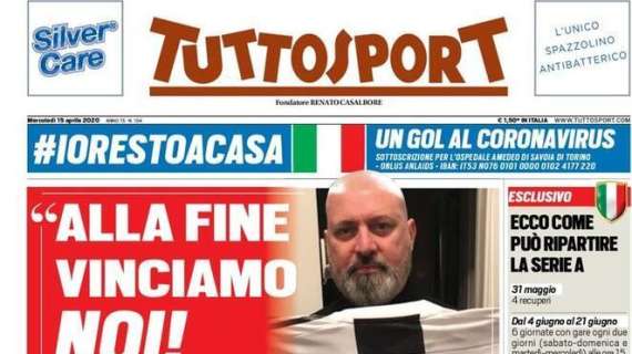 PRIMA PAGINA - Tuttosport - "Alla fine vinciamo noi!"