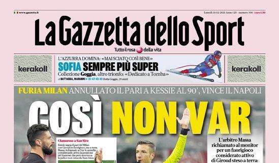 PRIMA PAGINA - Gazzetta si schiera: "Così non VAR. E' un errore!"