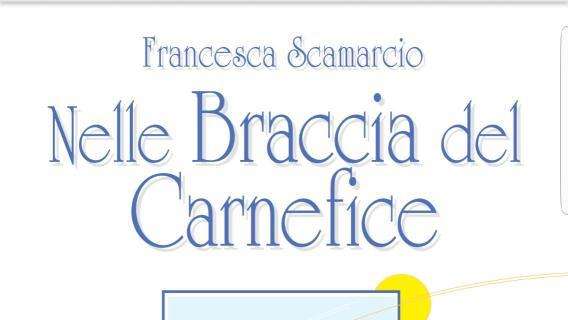 'Nelle braccia del carnefice': il nuovo libro di Francesca Scamarcio sulla violenza di genere