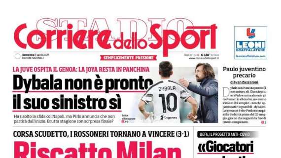 PRIMA PAGINA - Corriere dello Sport: “Riscatto Milan. Conte rispondi”