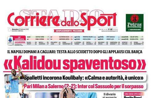 PRIMA PAGINA - CdS Campania: "Kalidou spaventoso", Spalletti incorona Koulibaly