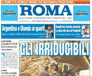 PRIMA PAGINA - Il Roma: "Argentina e Olanda ai quarti, oggi tocca a Koulibaly e Zielinski"