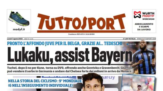 PRIMA PAGINA – Tuttosport: “Lukaku, assist Bayern”