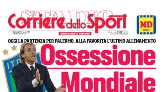 PRIMA PAGINA - Corriere dello Sport: "Ossessione Mondiale"