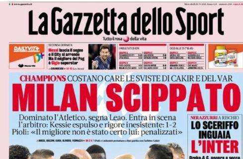 PRIMA PAGINA - Furia Gazzetta: "Milan scippato da Cakir!"