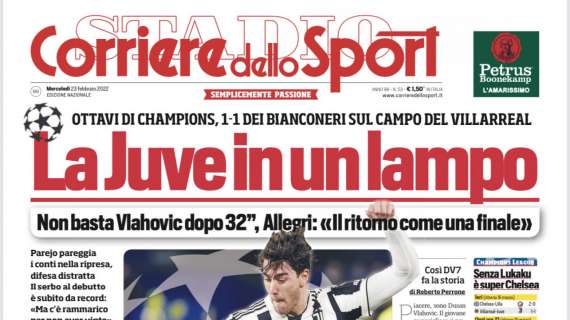 PRIMA PAGINA - CdS: "La Juve in un lampo"