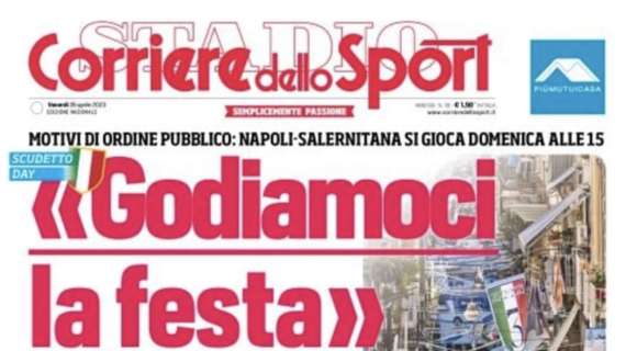 PRIMA PAGINA - Corriere dello Sport apre con le parole di ADL: “Godiamoci la festa”