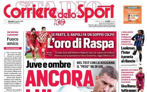 Corriere dello Sport: "L'oro di Raspa. Se parte, il Napoli fa un doppio colpo"