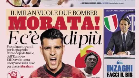 Gazzetta dello Sport: "Morata! E c'è di più: Milan su due bomber"