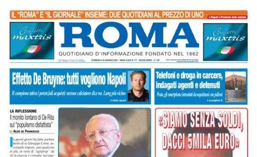 Il Roma in taglio alto: "Effetto De Bruyne, tutti vogliono Napoli"