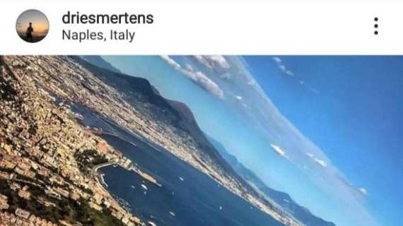 FOTO - Mertens non sta nelle pelle, posta una foto di Napoli e scrive: "Non vedo l'ora"