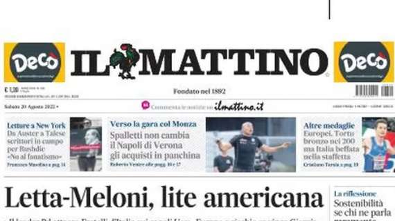 PRIMA PAGINA - Il Mattino: "Spalletti non cambia il Napoli di Verona, gli acquisti in panchina"
