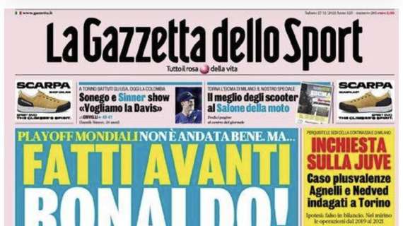 PRIMA PAGINA - Gazzetta: "Fatti avanti Ronaldo! Inchiesta sulla Juve"