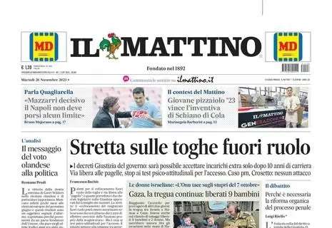 PRIMA PAGINA - Il Mattino: "Parla Quagliarella: 'Mazzarri decisivo, il Napoli non devi porsi limiti"