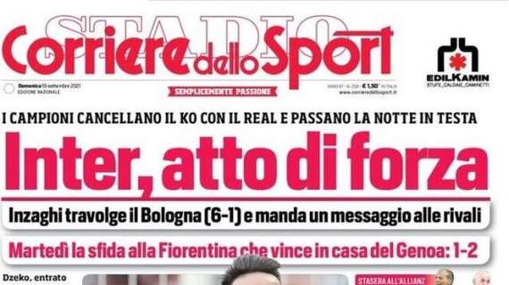 PRIMA PAGINA - CdS dopo il 6-1 al Bologna: "Inter, atto di forza"