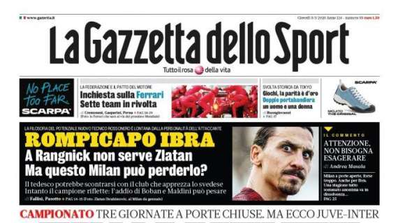 PRIMA PAGINA - Gazzetta: "Finalmente domenica! Tre turni a porte chiuse"