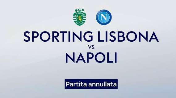 FOTO - Annullata Sporting-Napoli, Sky lo ufficializza sul canale del match