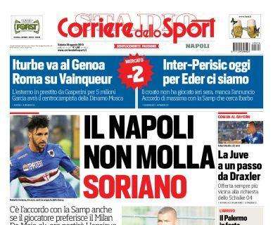 PRIMA PAGINA - Cds Campania annuncia: "C'è l'accordo per Soriano, ma il giocatore vuole il Milan"