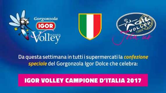 IGOR Volley Novara - Una nuova confezione per festeggiare lo Scudetto