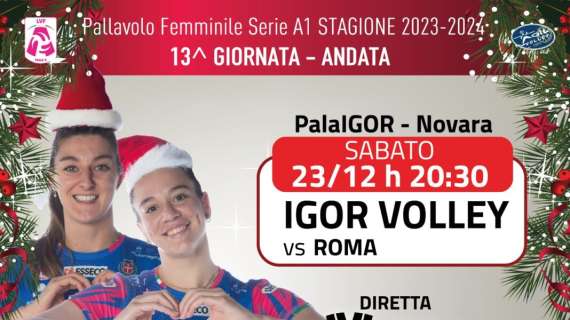 IGOR Volley Novara - Con Roma si chiude il girone d’andata