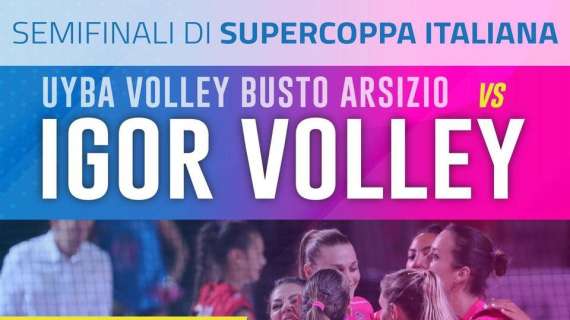 Video - Supercoppa italiana, semifinale:  IGOR Volley Novara - UYBA Volley Busto Arsizio   1 - 3