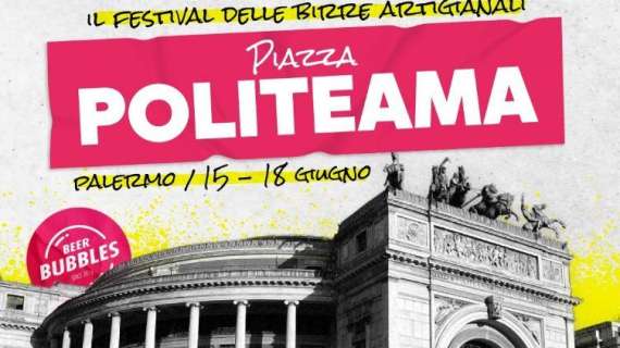 Beer Bubbles, il festival della birra artigianale a Palermo fino a domenica