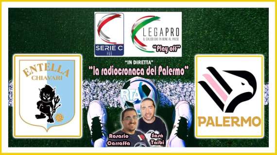 Virtus Entella-Palermo, questa sera segui l'intera gara su RTA con la radiocronaca del Direttore Carraffa 