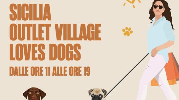 Sicilia Outlet Village, attesa per l'evento dedicato agli amici a quattro zampe