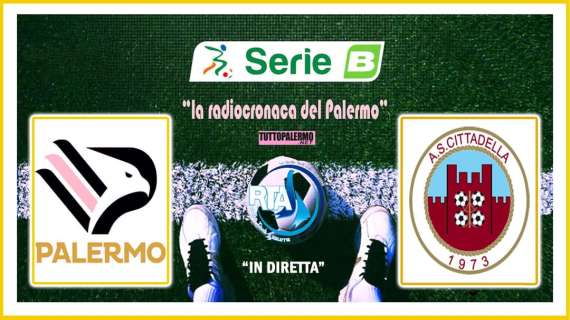 Palermo-Cittadella, oggi segui l'intera gara su RTA con la radiocronaca del Direttore Carraffa