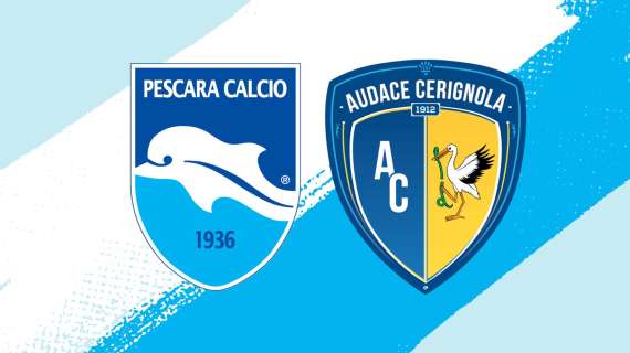 PESCARA-AUDACE CERIGNOLA: LE PROBABILI FORMAZIONI