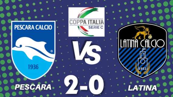 Coppa Italia di serie C: iI Pescara supera il Latina per 2 a 0 ed accede ai quarti di finale 