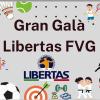 Libertas Fvg: andidature aperte per il Gran Galà
