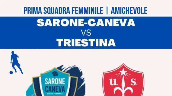 Calcio Femminile: iniziata la stagione del SaroneCaneva. Oggi amichevole con Triestina