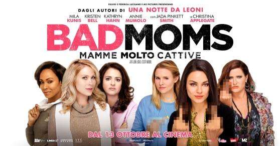 TuttoPordenone ti regala il Cinema: Clicca e vai gratis all'anteprima di "Bad Moms"