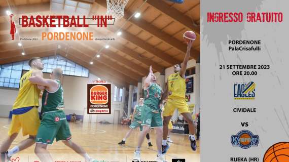 Basket: al via Basketball “IN” Pordenone - 1° Trofeo Burger King Pordenone