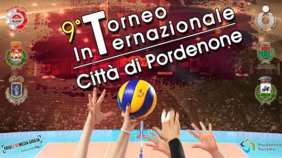 Insieme per Pordenone Volley: 9^ EDIZIONE TORNEO INTERNAZIONALE “CITTÀ DI PORDENONE”