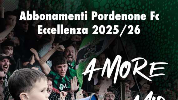 Pordenone Fc: da sabato la campagna abbonamenti "Amore mio"