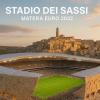 Matera sogna in grande e sfida San Siro: 250 milioni, Euro 2032 e uno stadio tra i Sassi!
