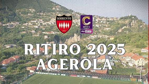 Il Sorrento ha scelto Agerola per il ritiro pre campionato