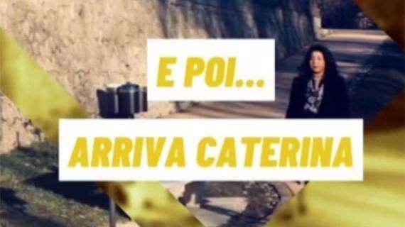 Coming soon su TuttoPotenza.com: "E POI... ARRIVA CATERINA"