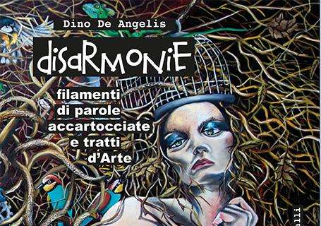 In uscita il nuovo libro di Dino De Angelis: “DISARMONIE”- Zaccara Editore
