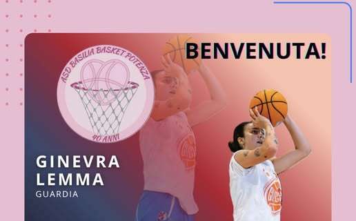 Basilia Basket Potenza, ecco il primo colpo: Ginevra Lemma è una nuova Leonessa