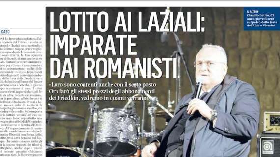 IL CASO... Lotito tesse l’elogio dei romanisti e mortifica i tifosi della Lazio