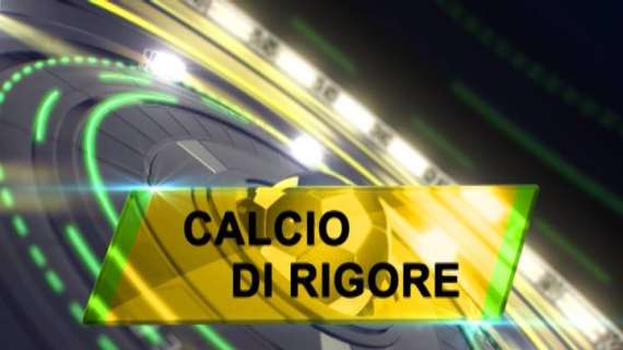 Alle 14:30 e alle 20:00 Calcio di Rigore su La Nuova Tv...