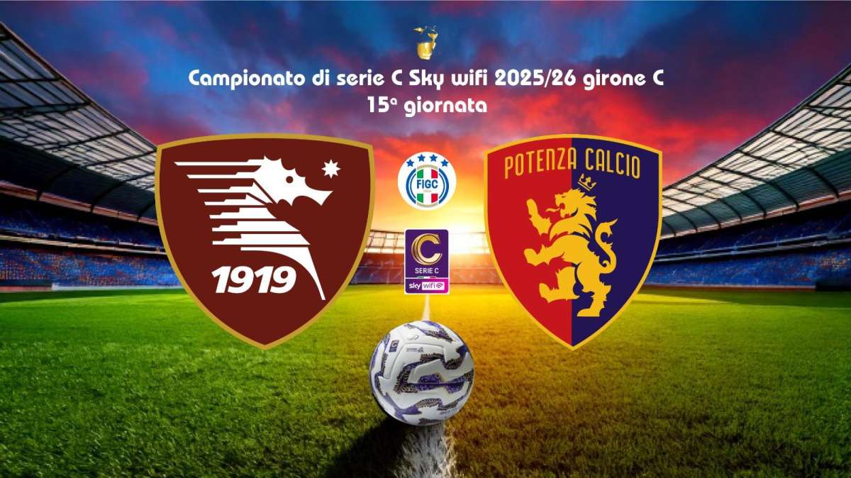 TABELLINO LIVE. Salernitana-Potenza 1-1. Un gran bel Potenza ripreso nel finale